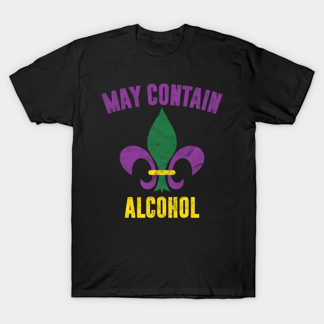 May Contain Alcohol Gift Jester Hat Mardi Gras Masquerade T-Shirt by rhondamoller87